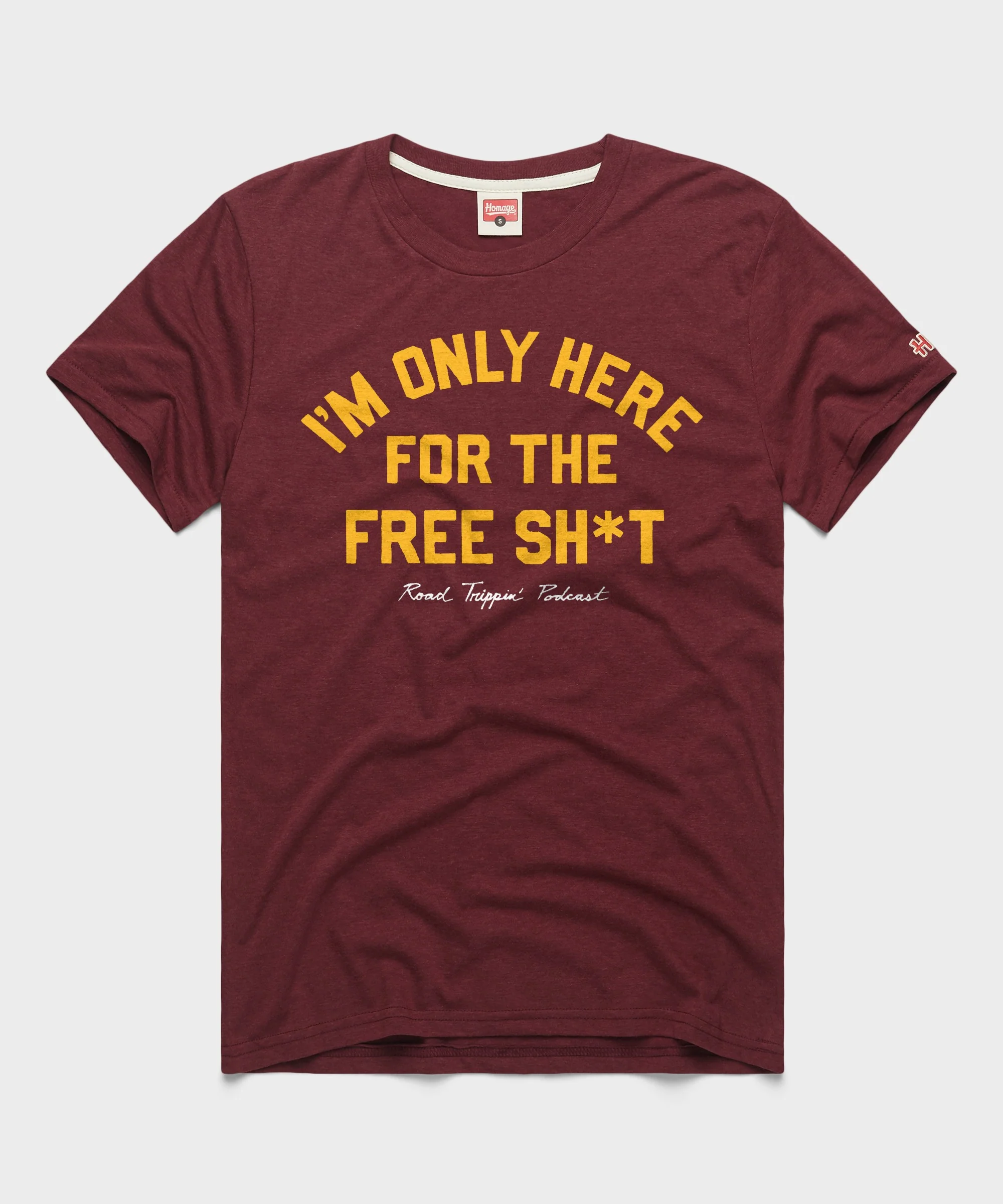 I'm Only Here For The Free Sh*t