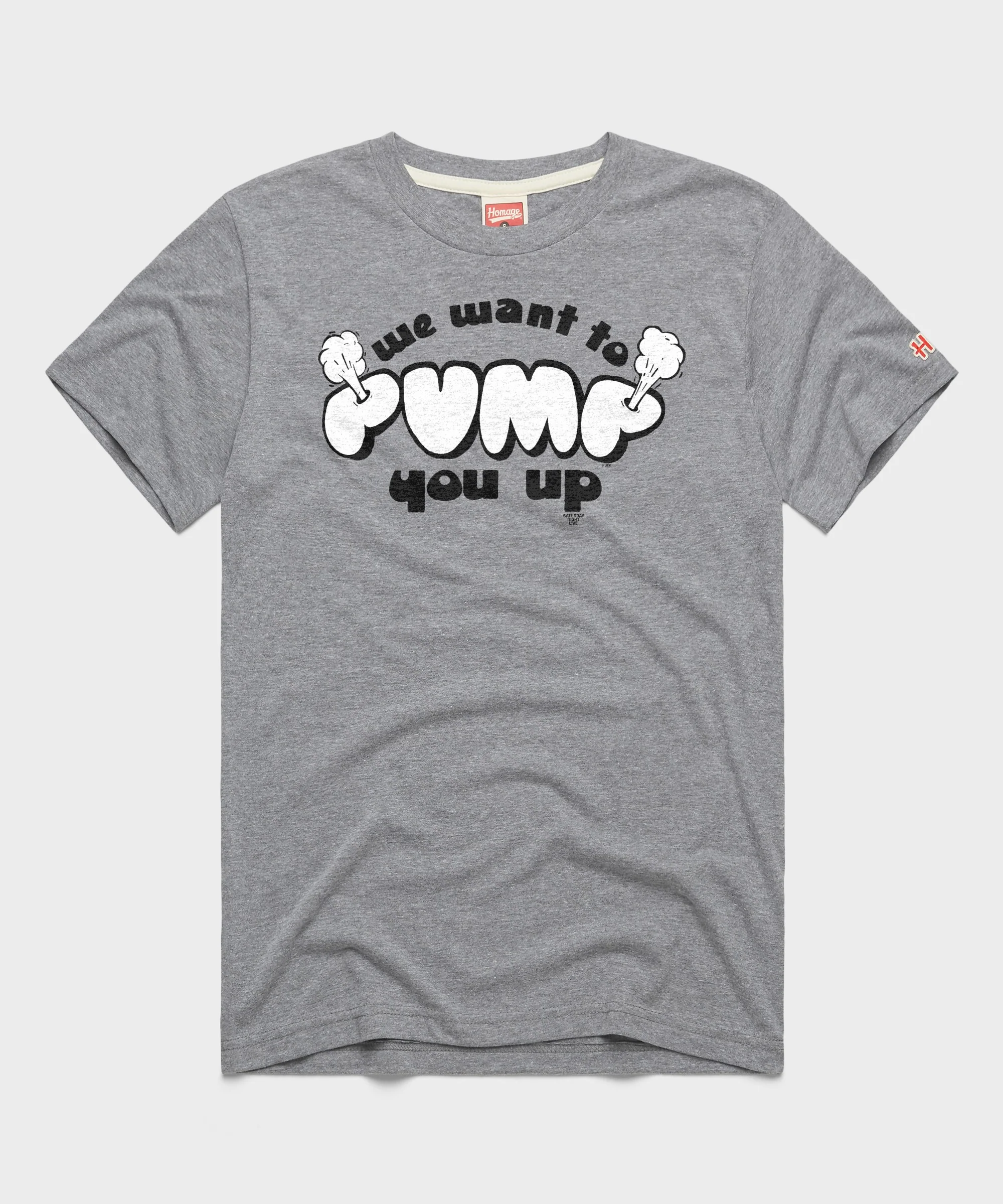 We Want To Pump You Up